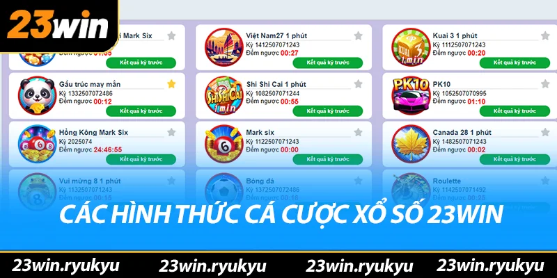 Các hình thức cá cược xổ số 23win